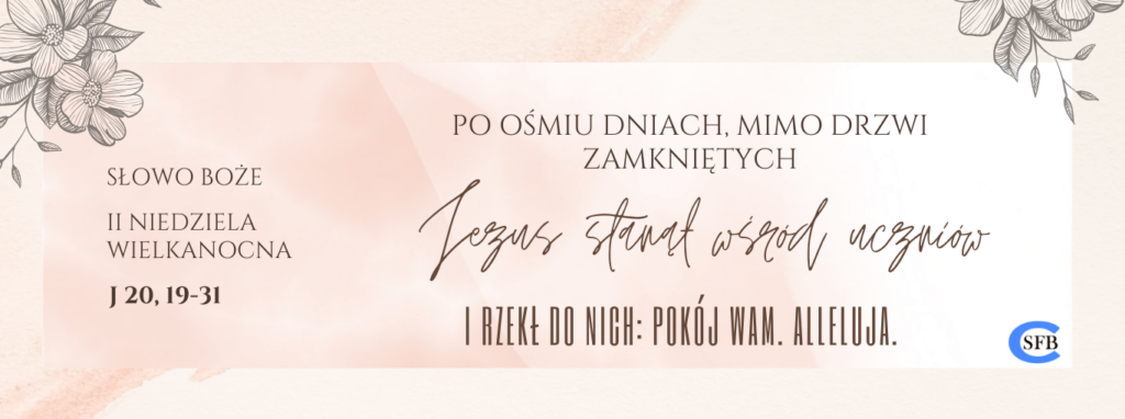 A Jezus znowu rzekł do nich: "Pokój wam! Jak Ojciec Mnie posłał, tak i Ja was posyłam".